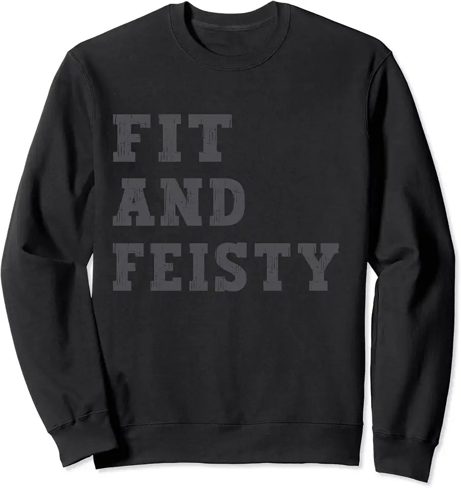 Motivational Fitness Workout Sweatshirt A280